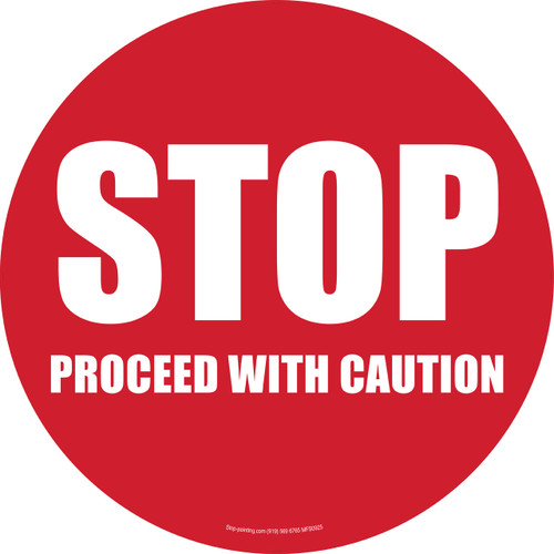 Stop Proceed with Caution Floor Sign