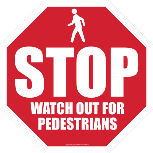 Stop Watch For Pedestrians Floor Sign 18" Octagon