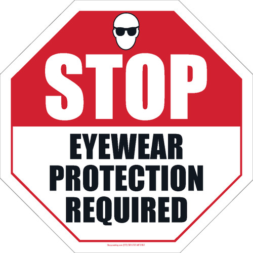 Stop - Eyewear Protection Required Floor Sign