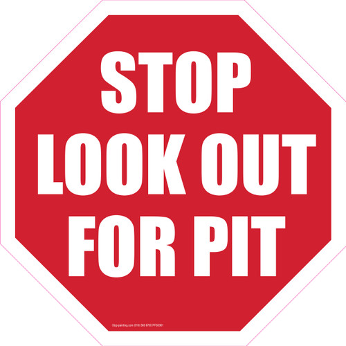 Stop Look Out For Pit Floor Sign